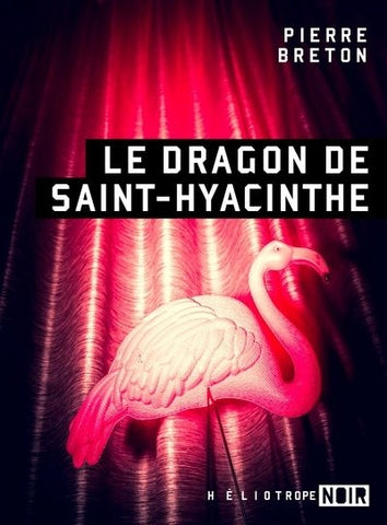 Le dragon de Saint-Hyacinthe