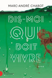 Dis-moi qui doit vivre...
