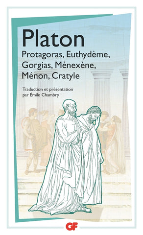 Protagoras ; Euthydème ; Gorgias