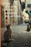 L' amour au temps des scélérats