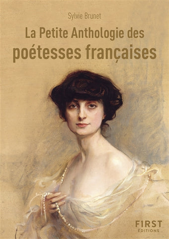 La petite anthologie des poétesses françaises