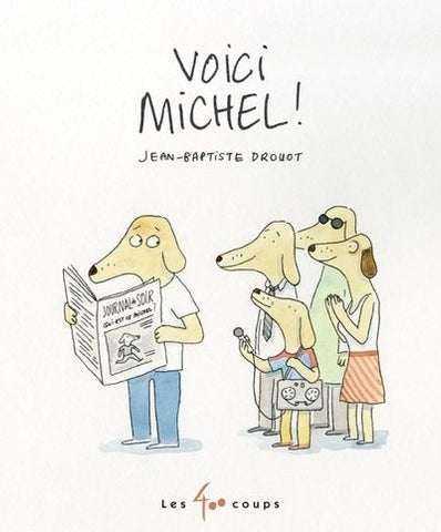 Voici Michel!
