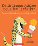 De la crème glacée pour les lézards?