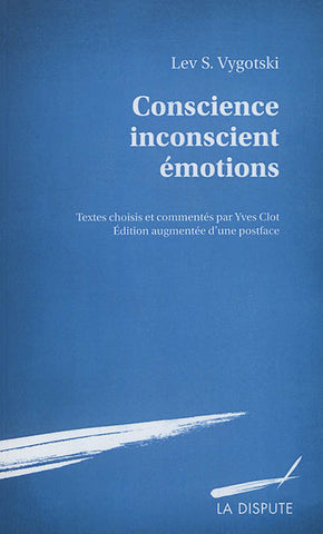 Conscience, inconscient, émotions