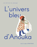 L' Univers bleu d'Anouka