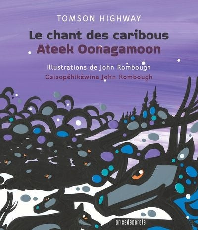 Le chant des caribous = Ateek Oonagamoon