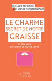 Le charme secret de notre graisse