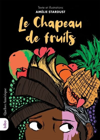 Le chapeau de fruits
