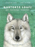 Quatorze loups
