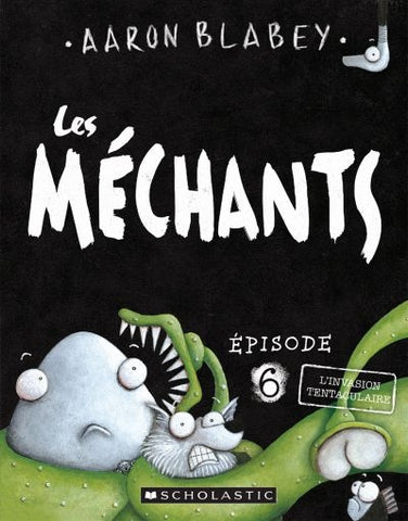 Les méchants 6