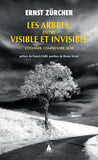 Les arbres, entre visible et invisible