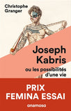 Joseph Kabris ou Les possibilités d'une vie